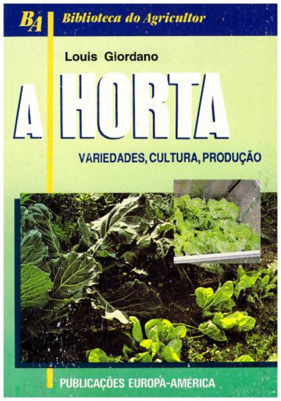 A Horta - Variedades, Cultura, Produção