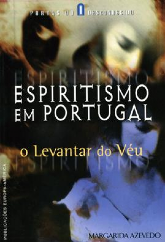Espiritismo em Portugal - O Levantar do Véu