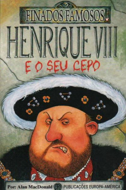 Henrique VIII e o Seu Cepo