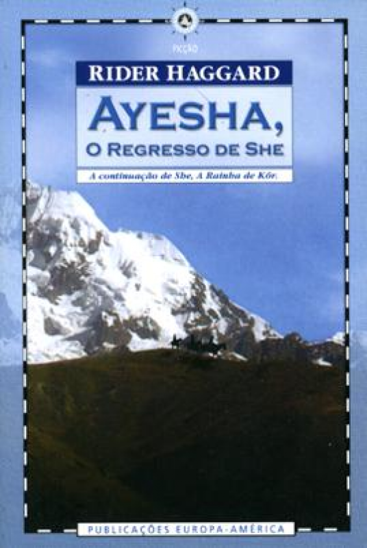 Ayesha, O Regresso de She - A Continuação de She, a Rainha de Kôr