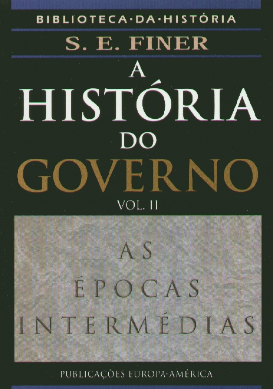 A História do Governo - Vol. II - As Épocas Intermédias