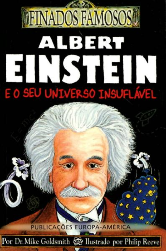 Albert Einstein e o Seu Universo Insuflável