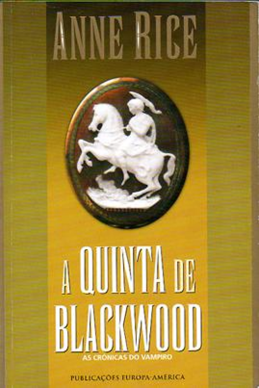 A Quinta de Blackwood - As Crónicas do Vampiro