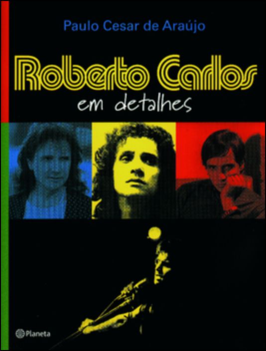 Roberto Carlos, Em Detalhes