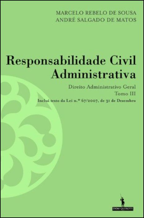 Responsabilidade Civil Administrativa - Direito Administrativo Geral - Tomo III