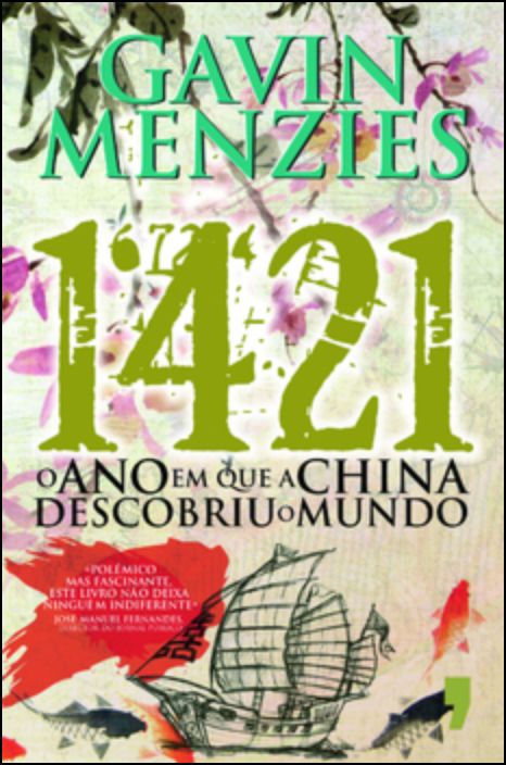 1421 - O Ano Em Que a China Descobriu o Mundo