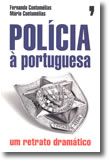 Polícia à Portuguesa - Um retrato dramático