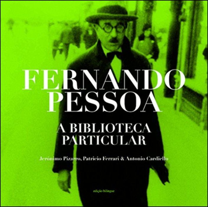 Biblioteca Particular de Fernando Pessoa Vol. I