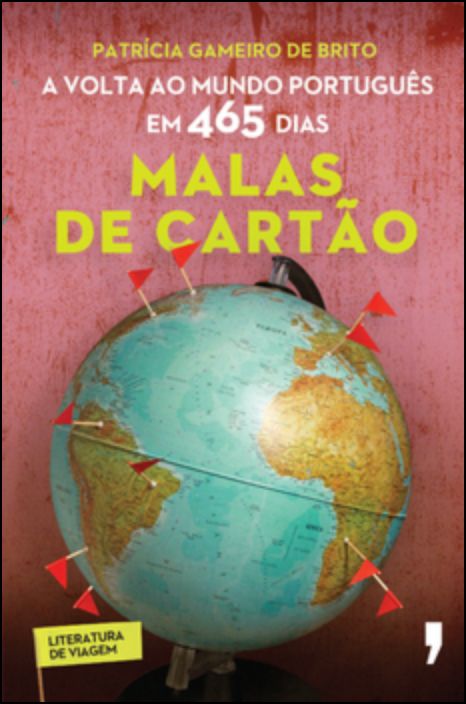 Malas de Cartão - A volta ao mundo português em 465 dias