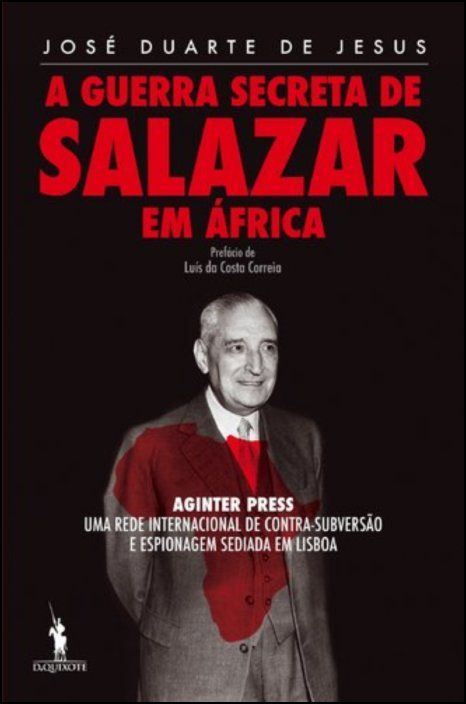 A Guerra Secreta de Salazar em África