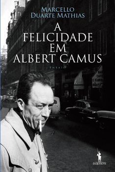 A Felicidade em Albert Camus