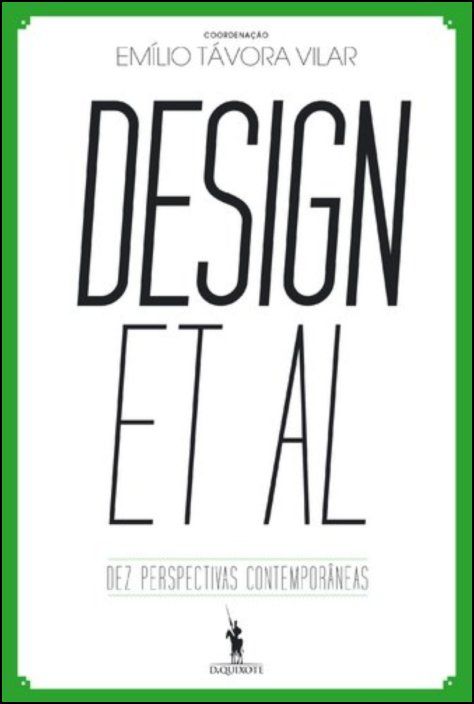 Design et Al - Dez Perspectivas Contemporâneas
