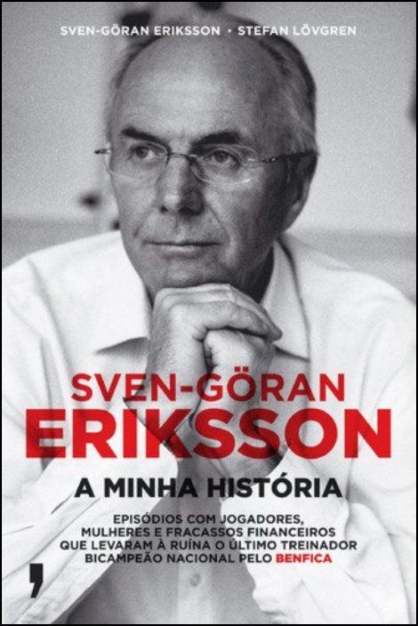 Sven-Göran Eriksson - A Minha História