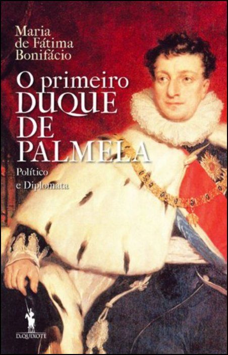 O Primeiro Duque de Palmela