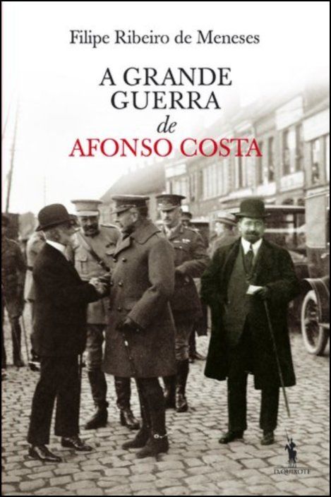 A Grande Guerra de Afonso Costa