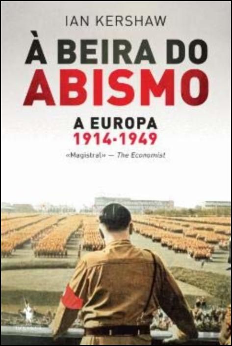 À Beira do Abismo: a Europa (1914-1949)
