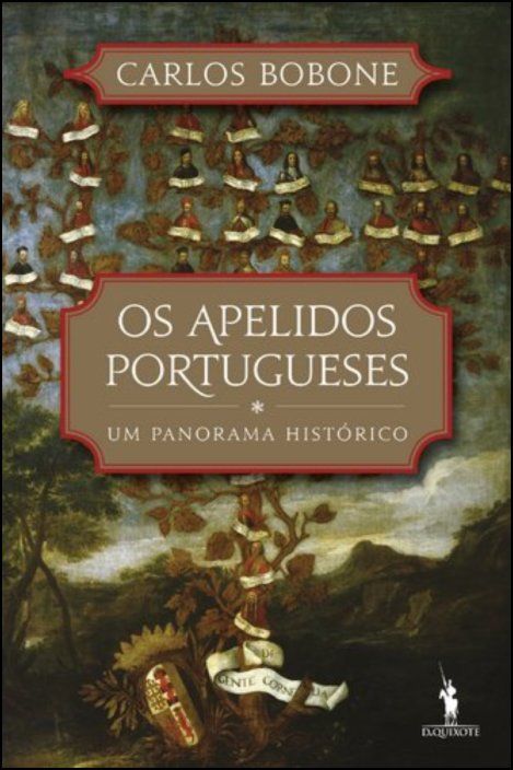 Os Apelidos Portugueses - Um Panorama Histórico
