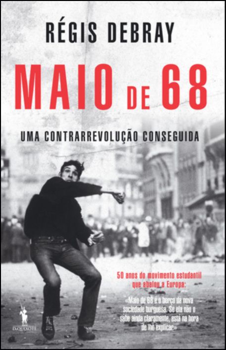 Maio de 68: Uma Contrarrevolução Conseguida