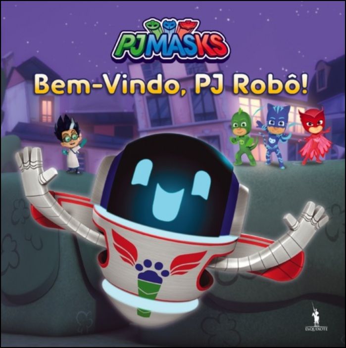 PJ Masks 9 - Bem-Vindo PJ Robô