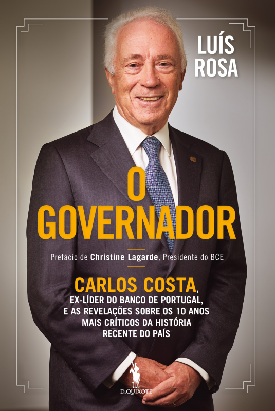 O Governador - Carlos Costa, Ex-líder do Banco de Portugal, e as Revelações sobre os 10 Anos mais Críticos da História Recente do País