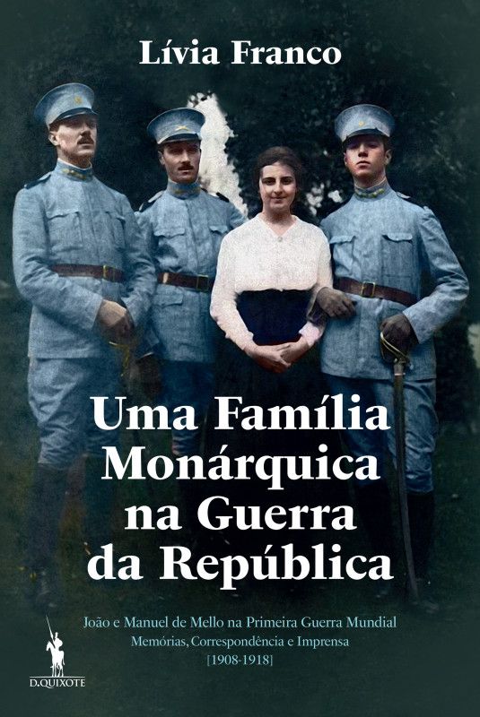 Uma Família Monárquica na Guerra da República