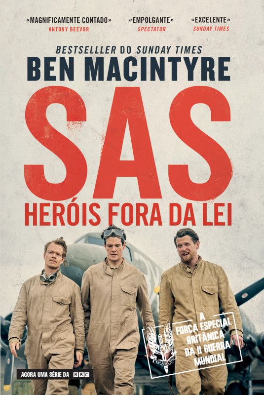 SAS – Heróis Fora da Lei - A Força Especial Britânica da II Guerra Mundial