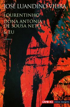 Lourentinho Dona Antónia de Sousa Neto & Eu