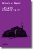 A Máquina de Joseph Walser