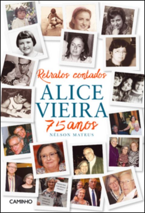 Retratos Contados Alice Vieira 75 Anos