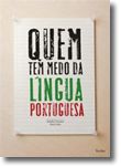 Quem tem medo da língua portuguesa?