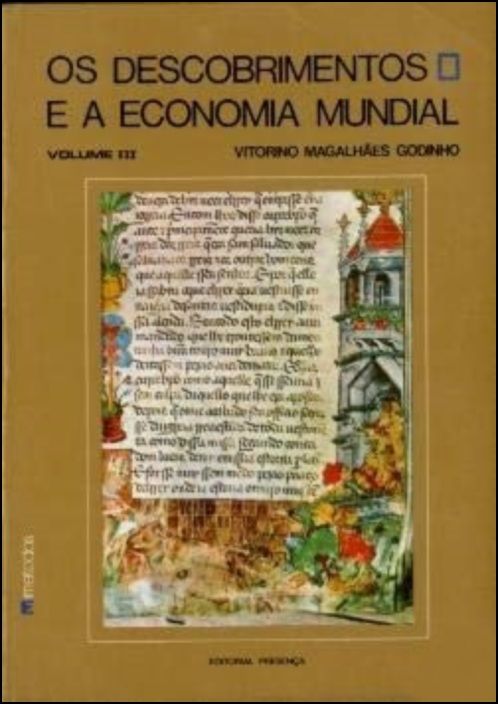 Os Descobrimentos e a Economia Mundial - Vol. III