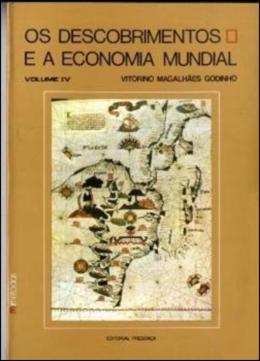 Os Descobrimentos e a Economia Mundial - Vol. IV