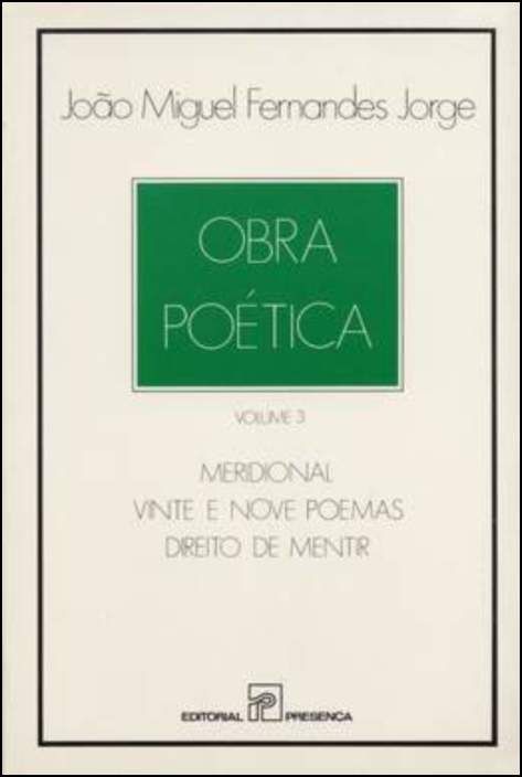 Meridional - Vinte e Nove Poemas - Direito de Mentir - Volume 3
