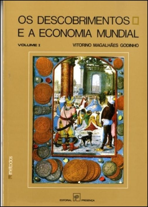 Os Descobrimentos e a Economia Mundial - Vol. I