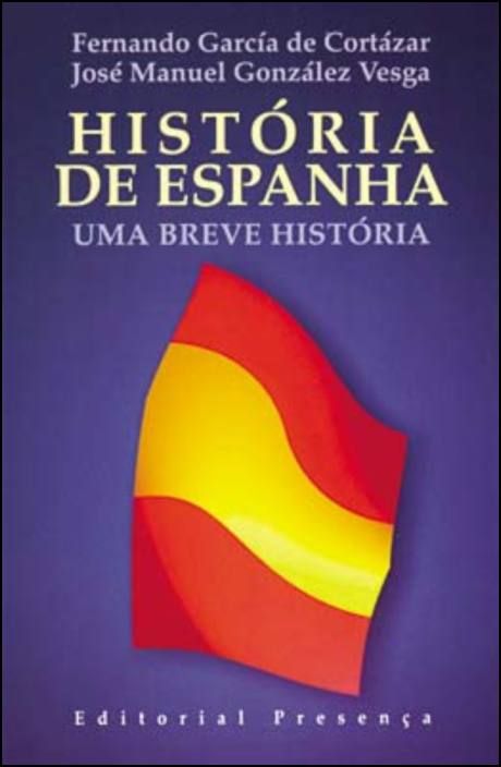 História de Espanha - Uma Breve História