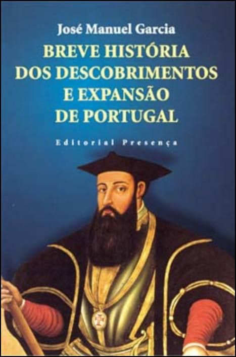 Breve História dos Descobrimentos e Expansão de Portugal