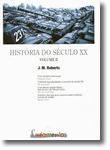 História do Século XX - Volume II