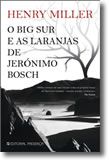 O Big Sur e as Laranjas de Jerónimo Bosch