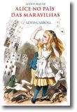 Aventuras de Alice no País das Maravilhas - Edição Cartonada