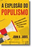 A Explosão do Populismo: como a Grande Recessão transformou a política nos Estados Unidos e na Europa