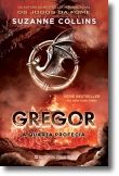 Gregor: a quarta profecia