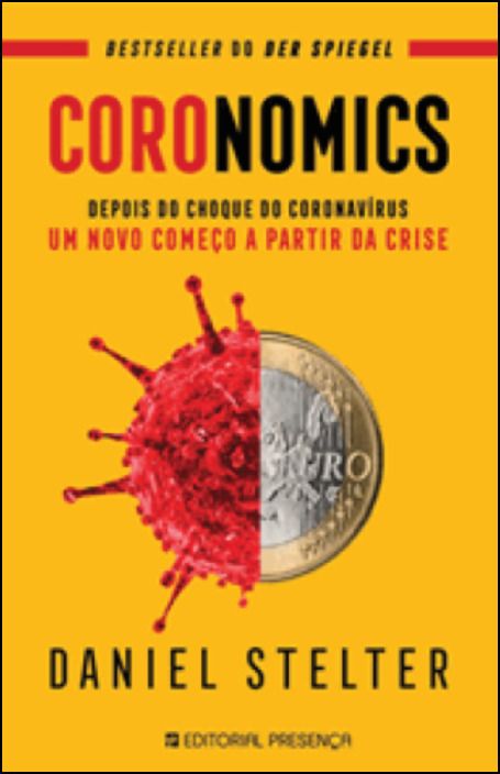 Coronomics - Depois do choque do coronavírus, um novo começo a partir da crise