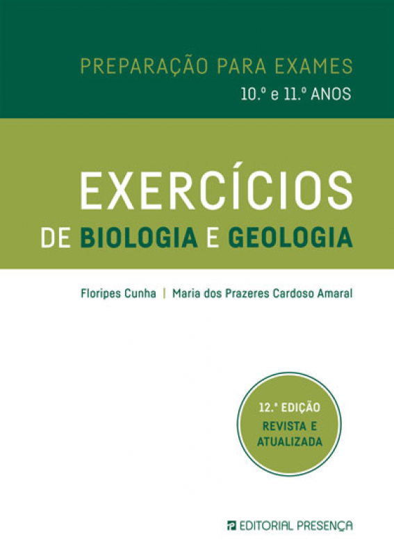 Exercícios de Biologia e Geologia - Preparação para Exames - 10º e 11º Anos (12ª Edição revista e atualizada)