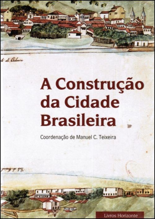 A Construção da Cidade Brasileira
