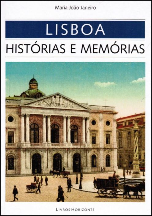 Lisboa: Histórias e Memórias