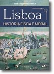 Lisboa - História Física e Moral