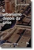 O Urbanismo Depois da Crise