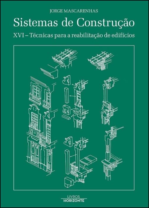 Sistemas de Construção XVI - Técnicas de Reabilitação de Edifícios