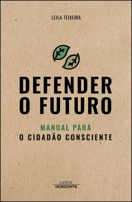 Defender o Futuro - Manual para o Cidadão Consciente
