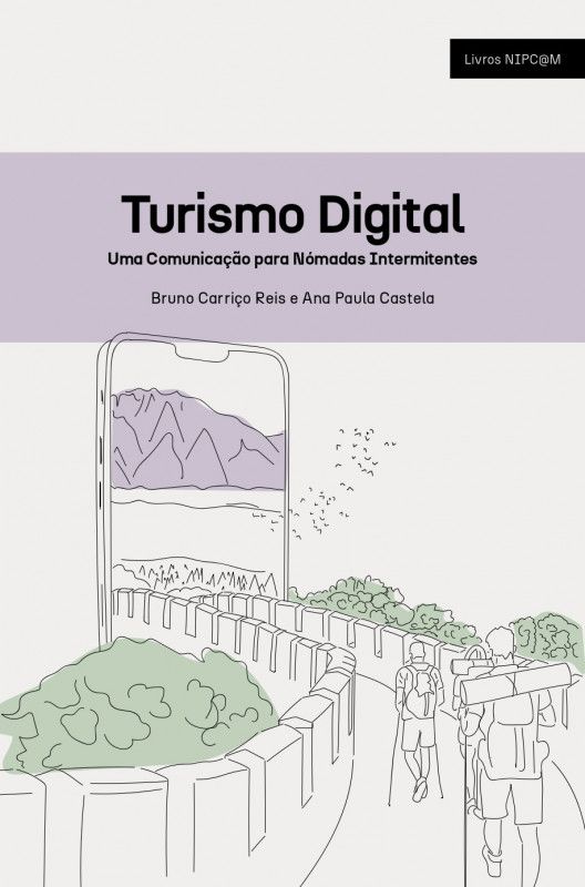 Turismo Digital - Uma Comunicação para Nómadas Intermitentes